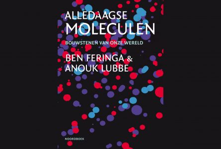 Buitenlandse uitgevers azen op Alledaagse moleculen van Feringa en Lubbe