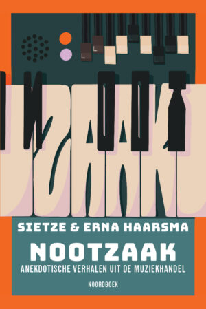 Nootzaak. Anekdotische verhalen uit de muziekhandel
