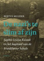 De nazi's te slim af zijn. Sophie Louisa Kwaak en het kapitaal van de Frankfurter Schule