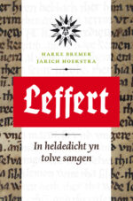 Leffert. In heldedicht yn tolve sangen