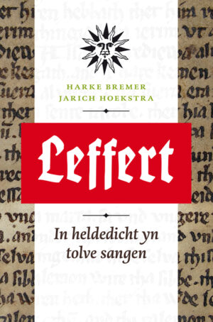 Leffert. In heldedicht yn tolve sangen
