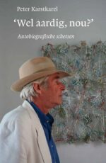 'Wel aardig, nou?'. Autobiografische schetsen
