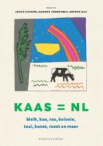Kaas = NL? Melk, koe, ras, kolonie, taal, kunst, mest en meer