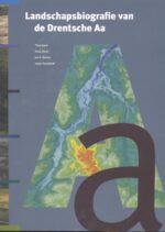 Landschapsbiografie van de Drentsche Aa