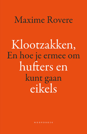Klootzakken, hufters en eikels