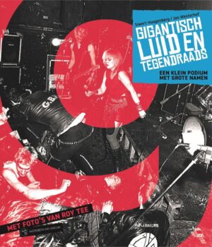 Gigantisch luid en tegendraads