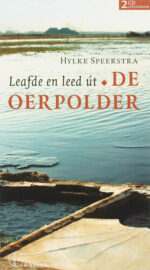 Leafde en leed út De Oerpolder