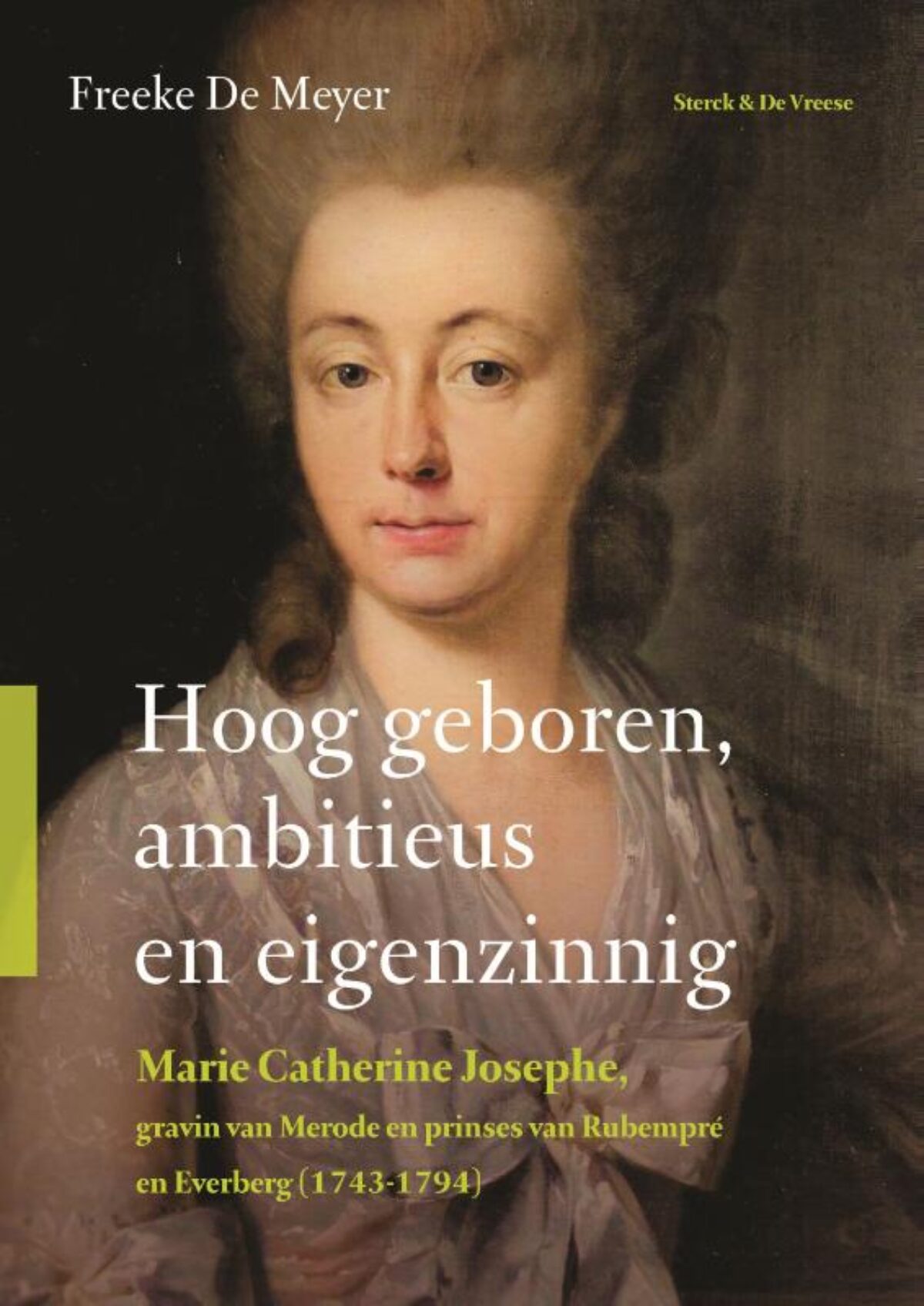 Hoog geboren, ambitieus en eigenzinnig Noordboek-Van Gorcum