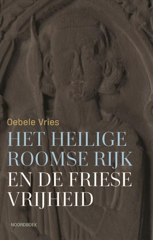 Het Heilige Roomse Rijk en de Friese vrijheid
