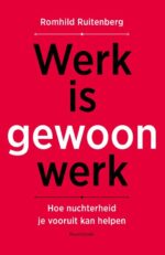 Werk is gewoon werk