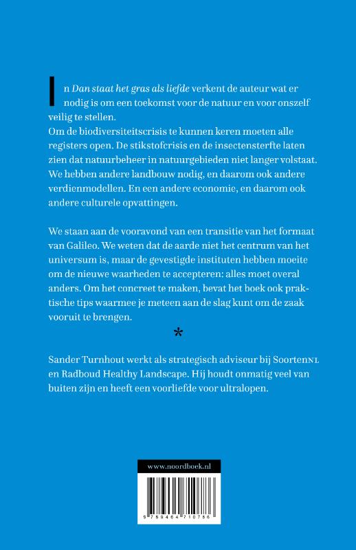 Dan staat het gras als liefde