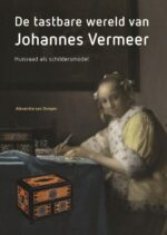 De tastbare wereld van Johannes Vermeer
