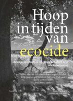 Hoop in tijden van ecocide