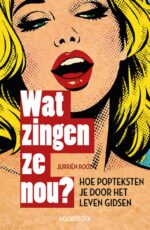 Wat zingen ze nou?