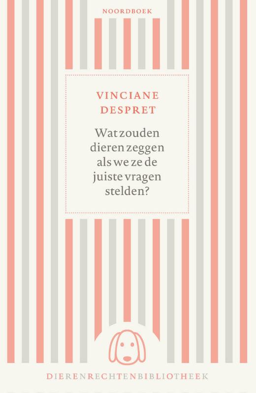 Wat zouden dieren zeggen als we ze de juiste vragen stelden?