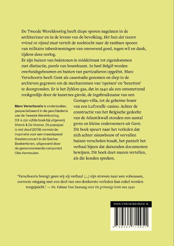 Het huis dat tussen vriend en vijand staat