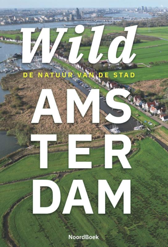 Wild Amsterdam